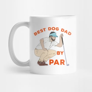 Best Dog Dad By Par Mug